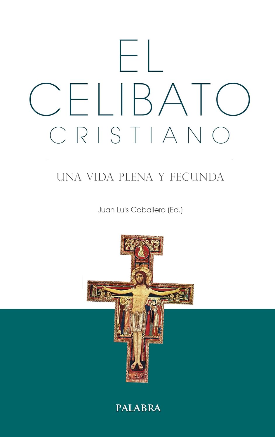 Celibato cristiano: Una vida plena y fecunda