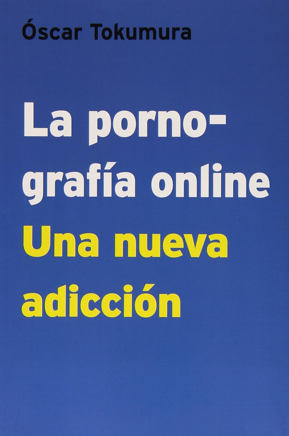 La pornografía online: una nueva adicción