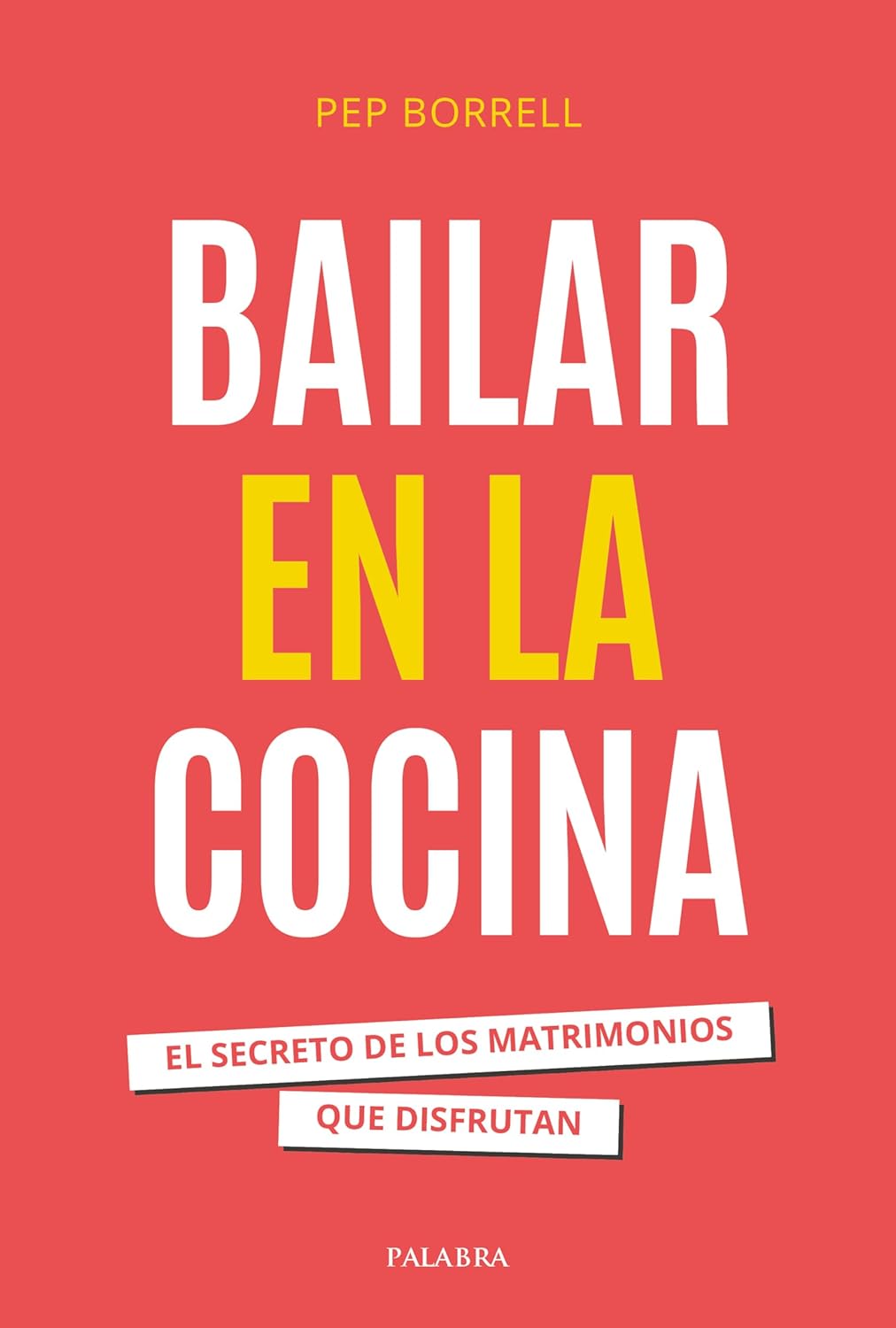 Bailar en la cocina. El secreto de los matrimonios que disfrutan